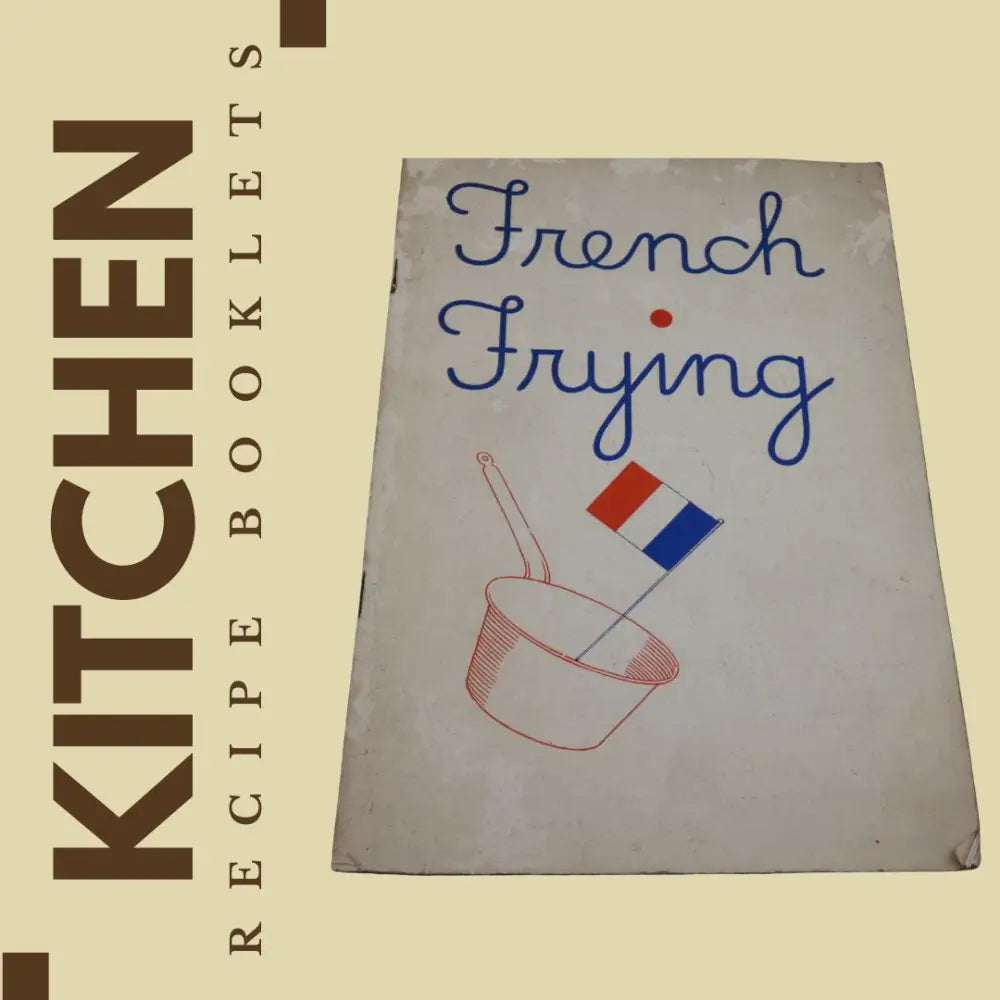 Vintage Recipe Book - 1937 French Frying by Proctor and Gamble - Book